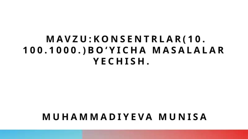 Konsentrlar va ularning ahamiyati