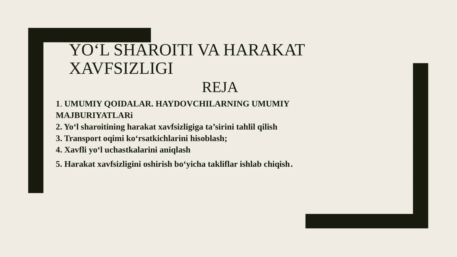 YO‘L SHAROITI VA HARAKAT XAVFSIZLIGI