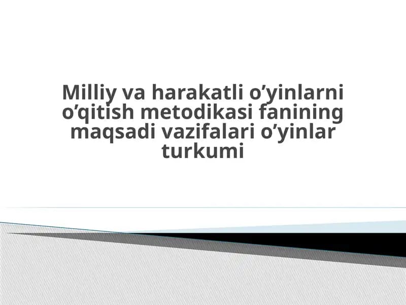 Milliy harakatli o`yinlarni o`qitish metodikasi