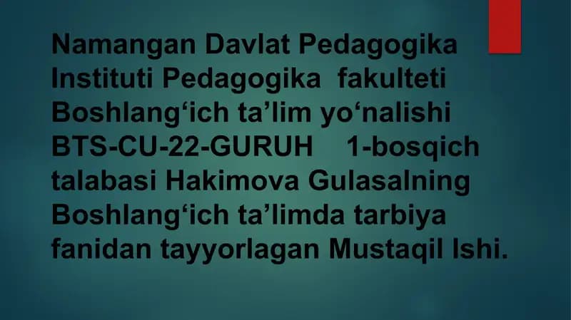 Boshlangʻich taʼlimda tarbiya fanidan tayyorlagan Mustaqil Ish