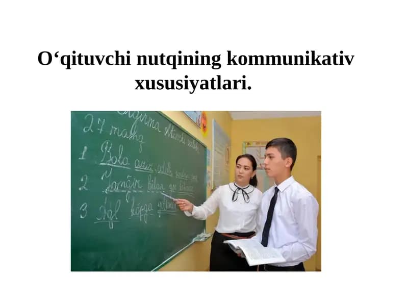 Oʻqituvchi nutqining kommunikativ xususiyatlari