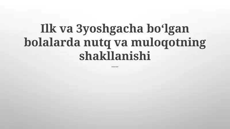 Bolalarga qaratilgan nutq (BQN)ni tushunish