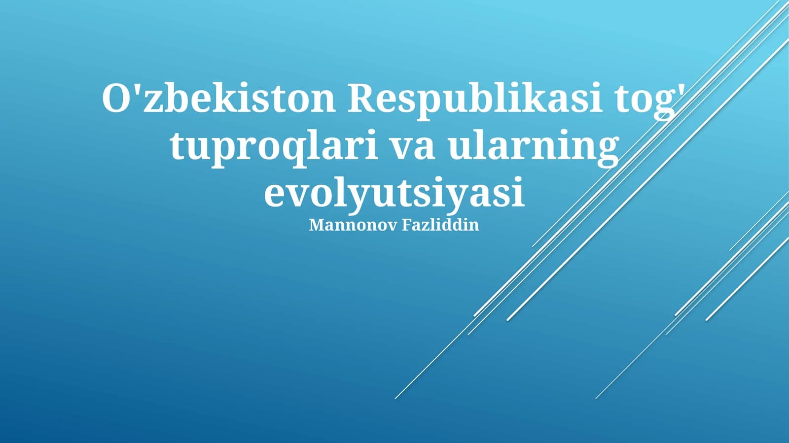 O'zbekiston Respublikasi tog' tuproqlari va ularning evolyutsiyasi