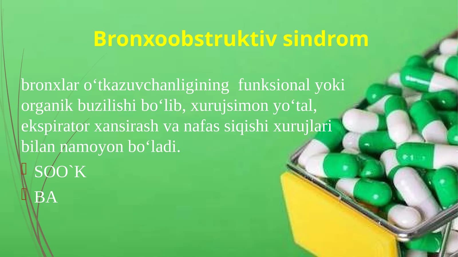 BRONXOOBSTRUKTIVSINDROMNIDAVOLASHDAQO‘LLANILADIGAN