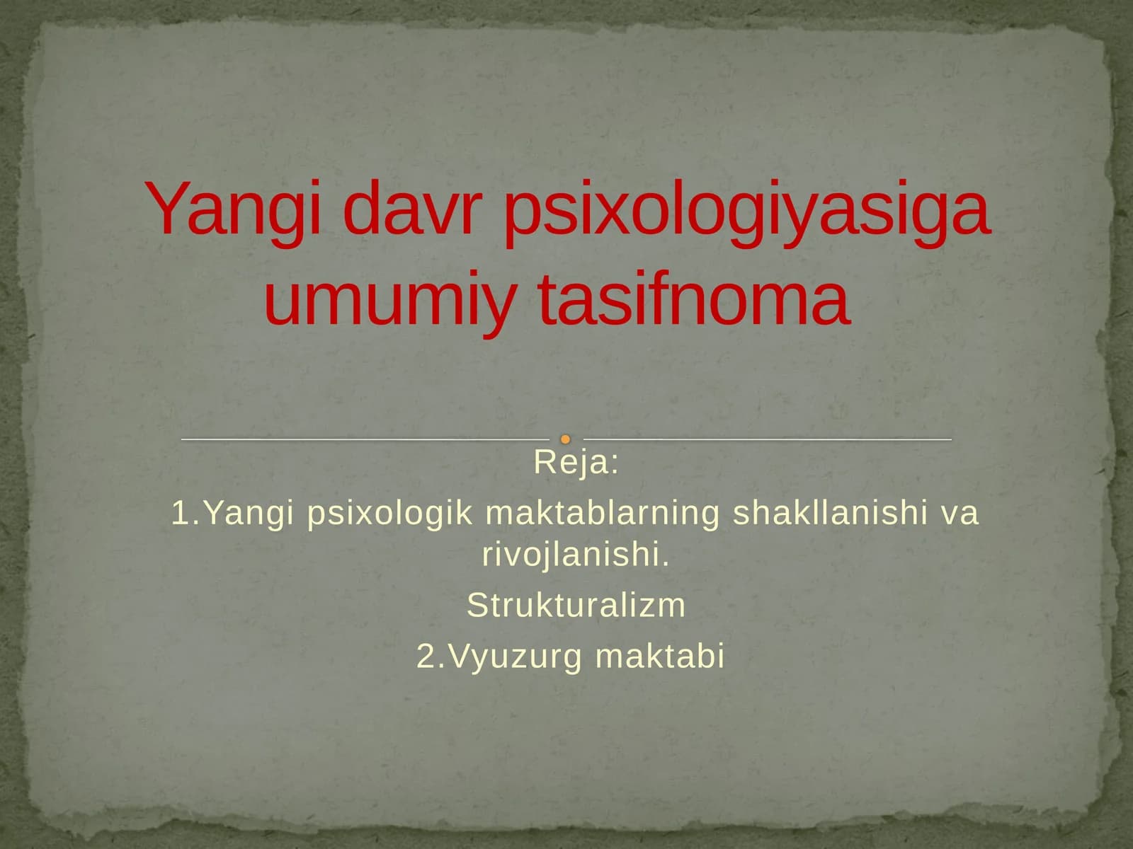 Yangipsixologik maktablarning shakllanishi va rolovi o'zgarishi