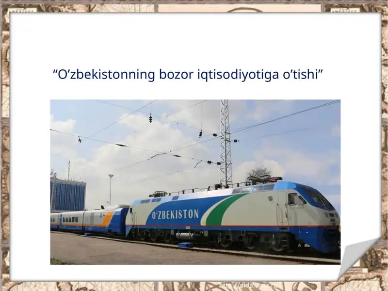 O‘zbekistonning bozori iqtisodiyotiga o‘tishi
