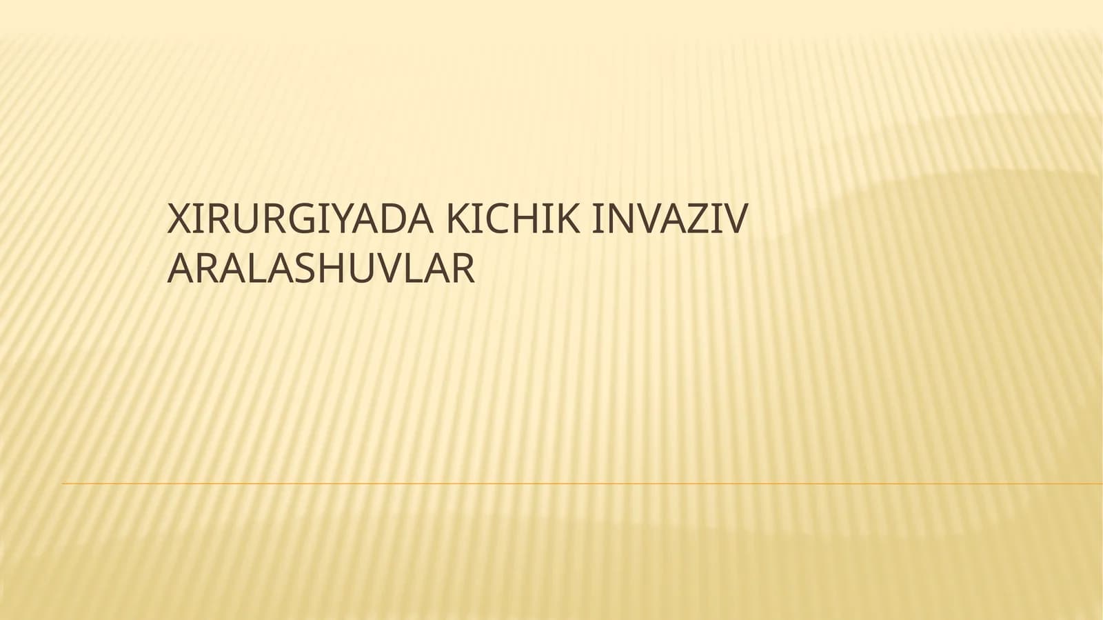 Xirurgiyada kichik invaziv aralashuvlar