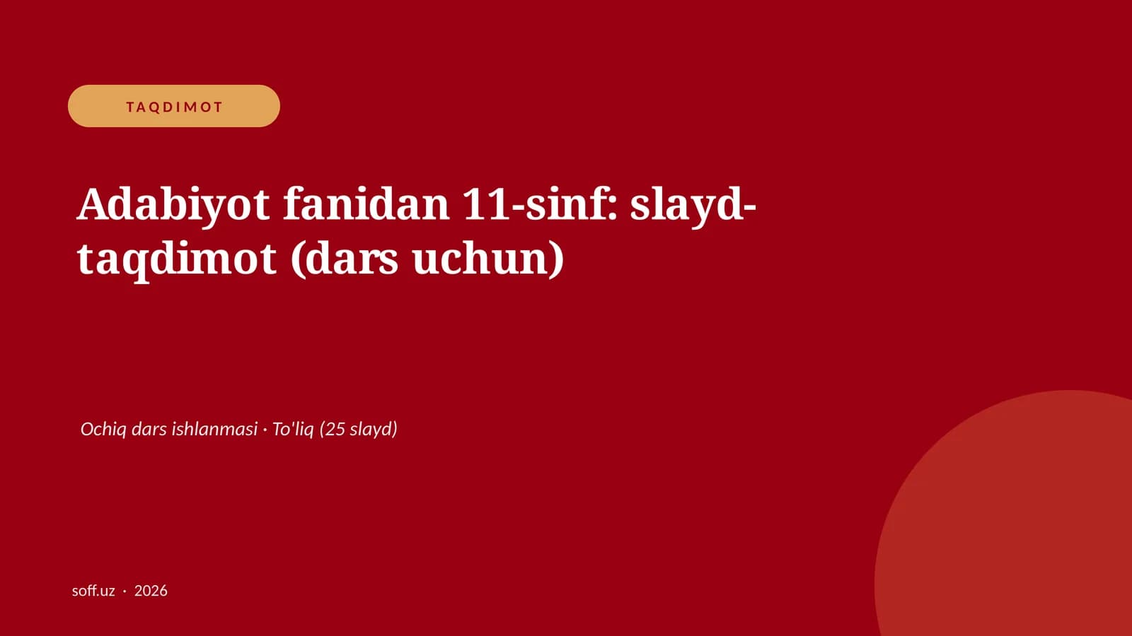 Adabiyot fanidan 11-sinf: slayd-taqdimot (dars uchun)