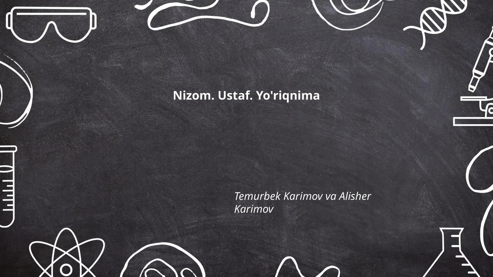 Nizom. Ustaf. Yo'riqnima