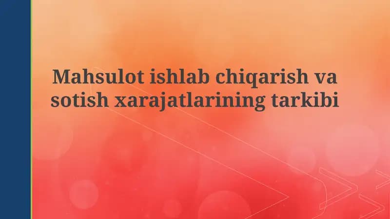Mahsulot ishlab chiqarish va sotish xarajatlari