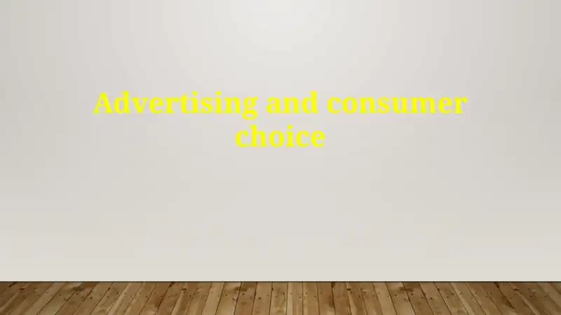 Advertising and consumer choice