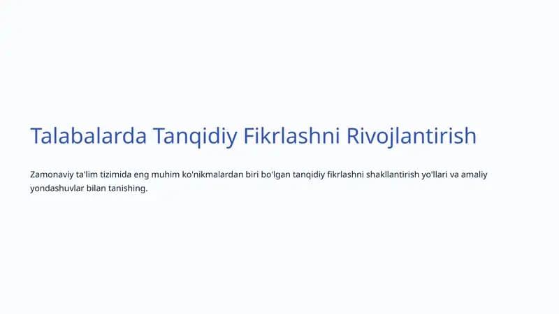 Talabalarda Tanqidiy Fikrlashni Rivojlantirish