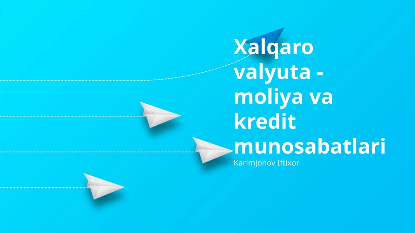Xalqaro valyuta - moliya va kredit munosabatlari