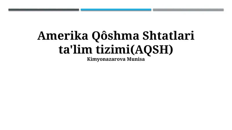 Amerika Qôshma Shtatlari ta'lim tizimi(AQSH)