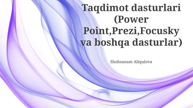 Taqdimot dasturlari (Power Point,Prezi,Focusky va boshqa dasturlar)