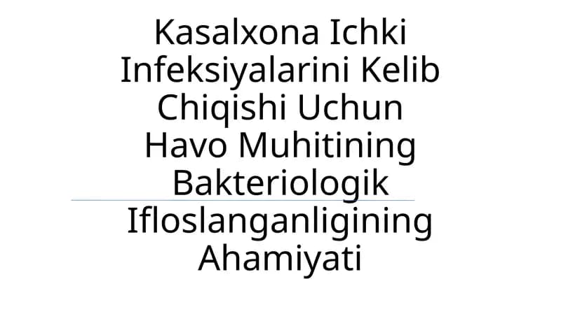 Havodagi Bakterial Ifloslanishning Ahamiyati