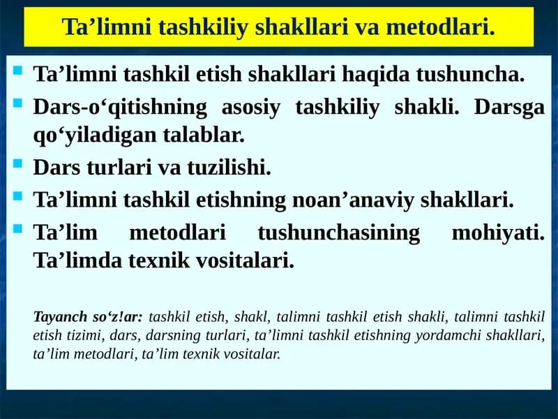 Ta’limni tashkil etishshakllarihaqida tushuncha