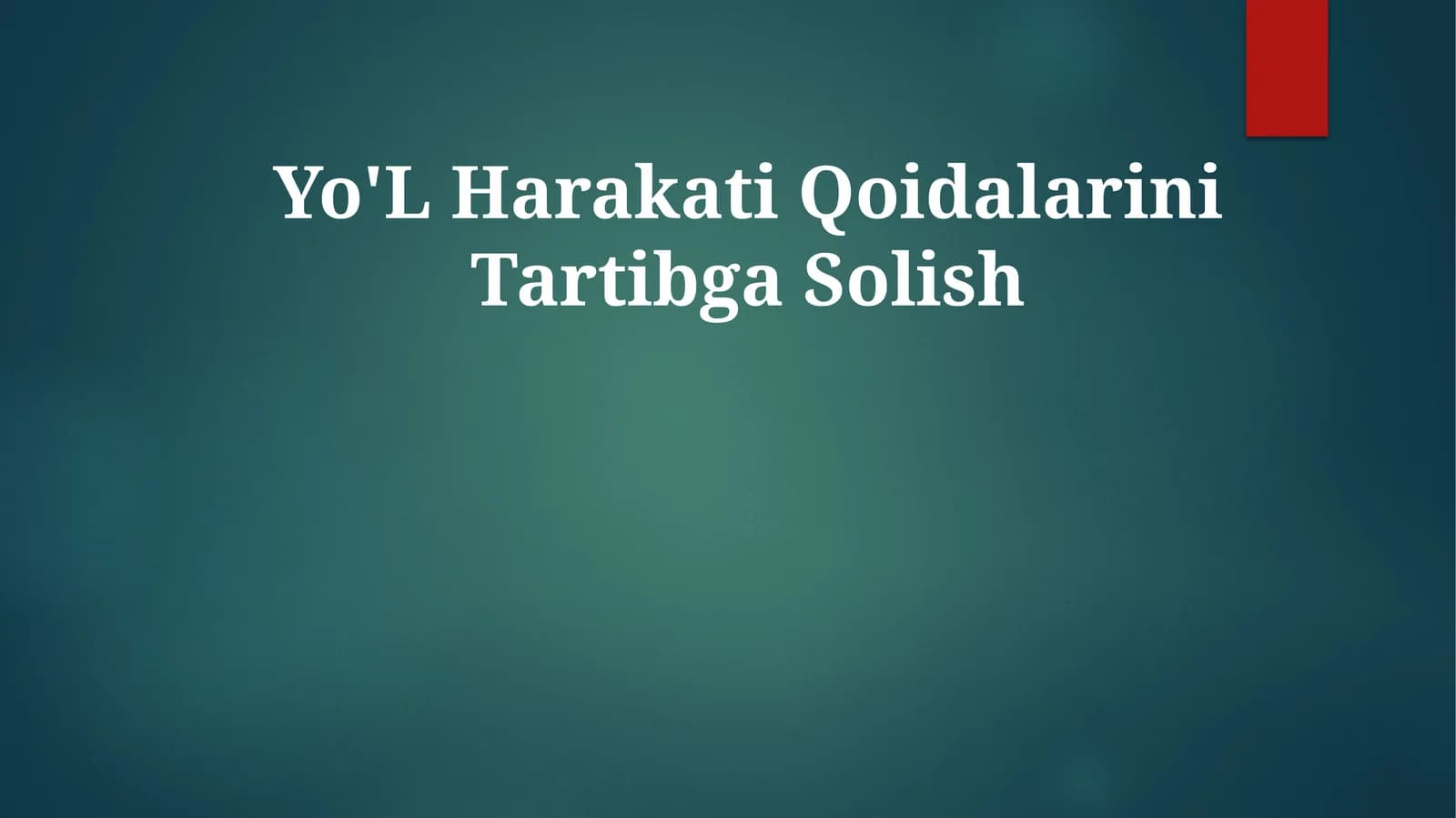 Yo'L Harakati Qoidalarini TartibgaSolish