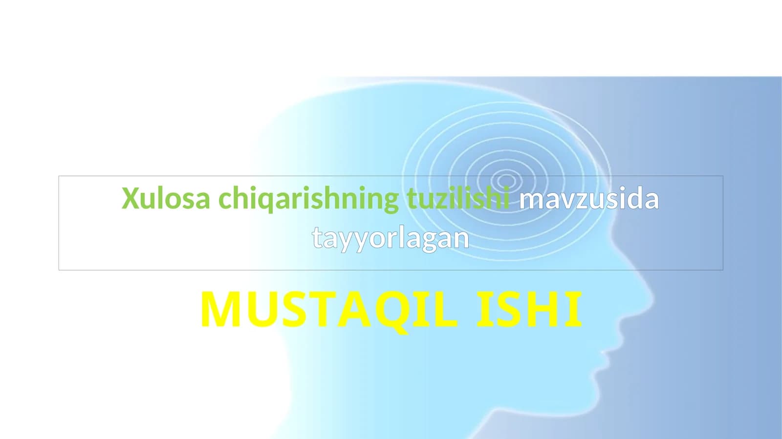 Xulosa chiqarishning tuzilishi
