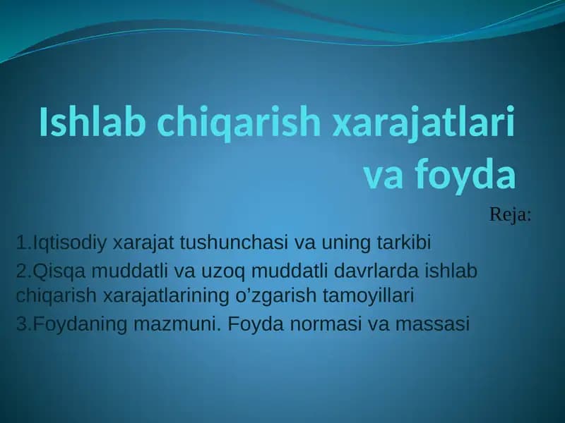 Ishlab chiqarish xarajatlari va foyda