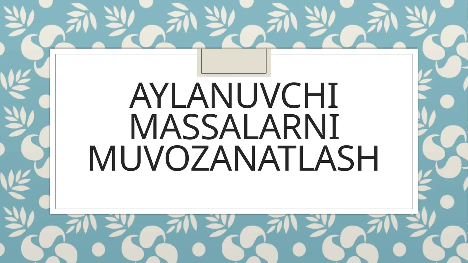 Aylanuvchi massalarni muvozanatlash