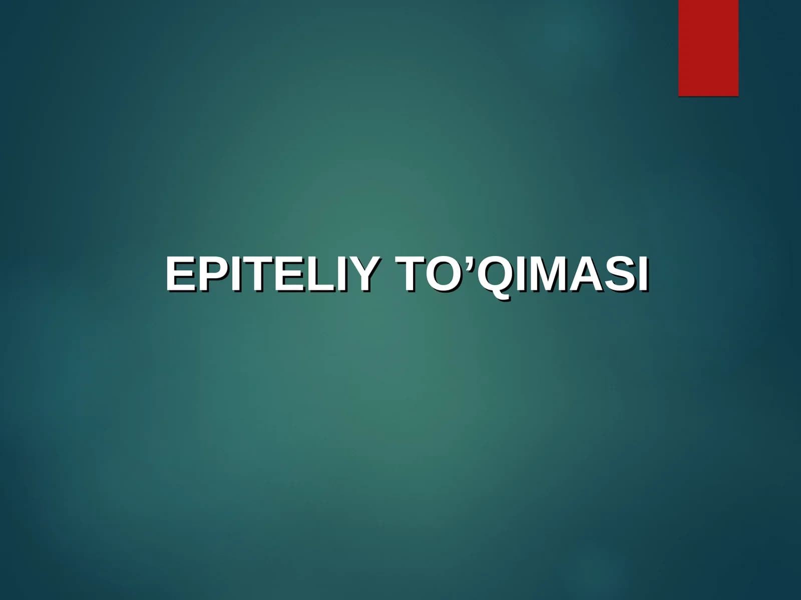 EPITELIY TO’QIMASI