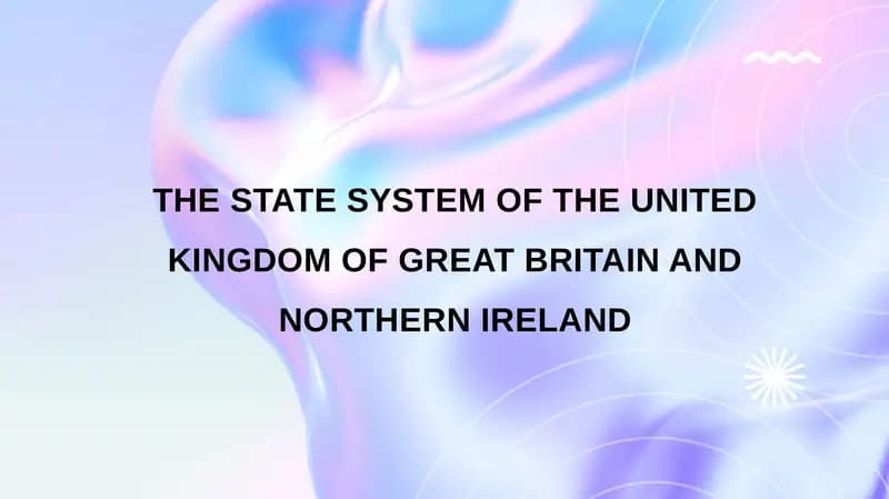 THE STATE SYSTEM OF THE UNITED KINGDOM OF GREAT BRITAIN AND NORTHERN IRELAND