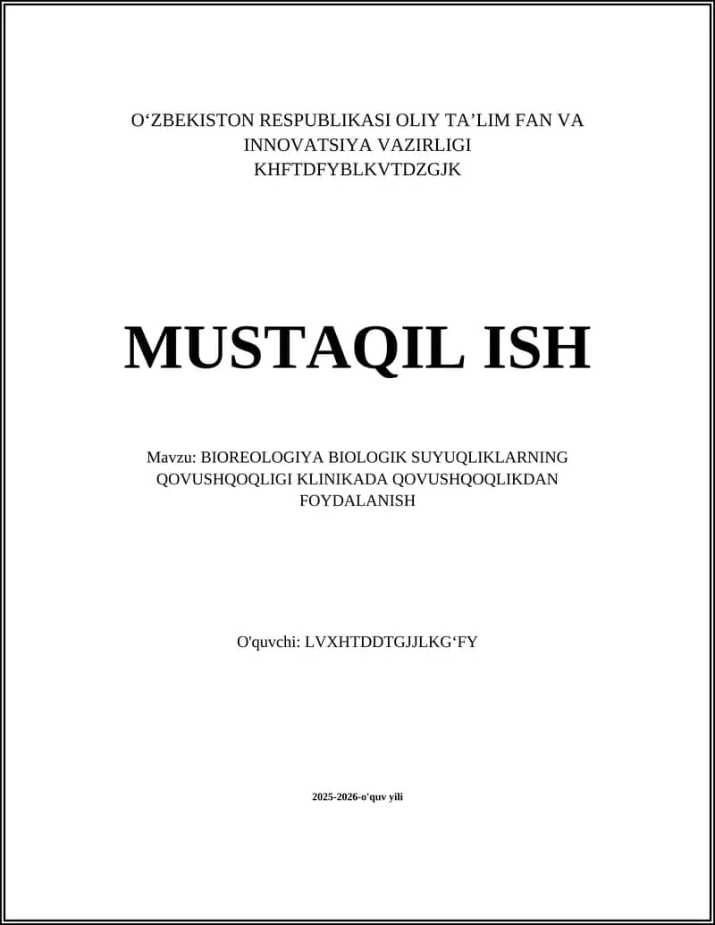 BIOREOLOGIYA BIOLOGIK SUYUQLIKLARNING QOVUSHQOQLIGI KLINIKADA QOVUSHQOQLIKDAN FOYDALANISH