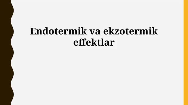 Endotermik va ekzotermik effektlar