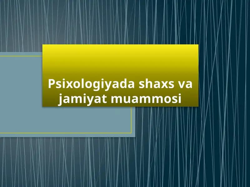 Psixologiyada shaxs va jamiyat muammosi