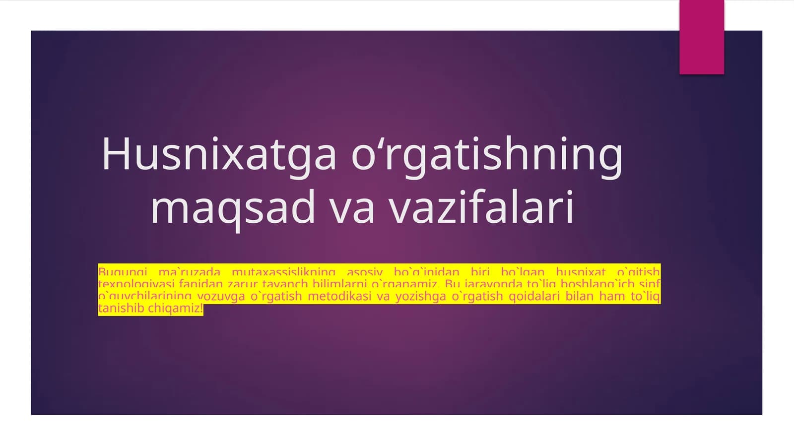 Husnixatga o‘rgatishning maqsad va vazifalari