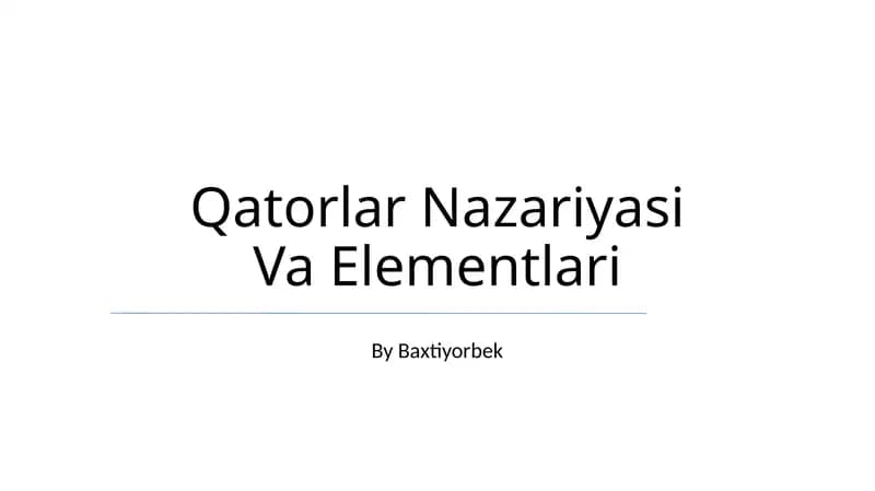 Qatorlar Nazariyasi Va Elementlari