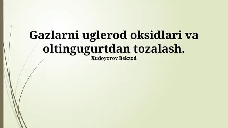 Karbon Dioksid va Oltingugurt Gazlarini Tozalash Usullari