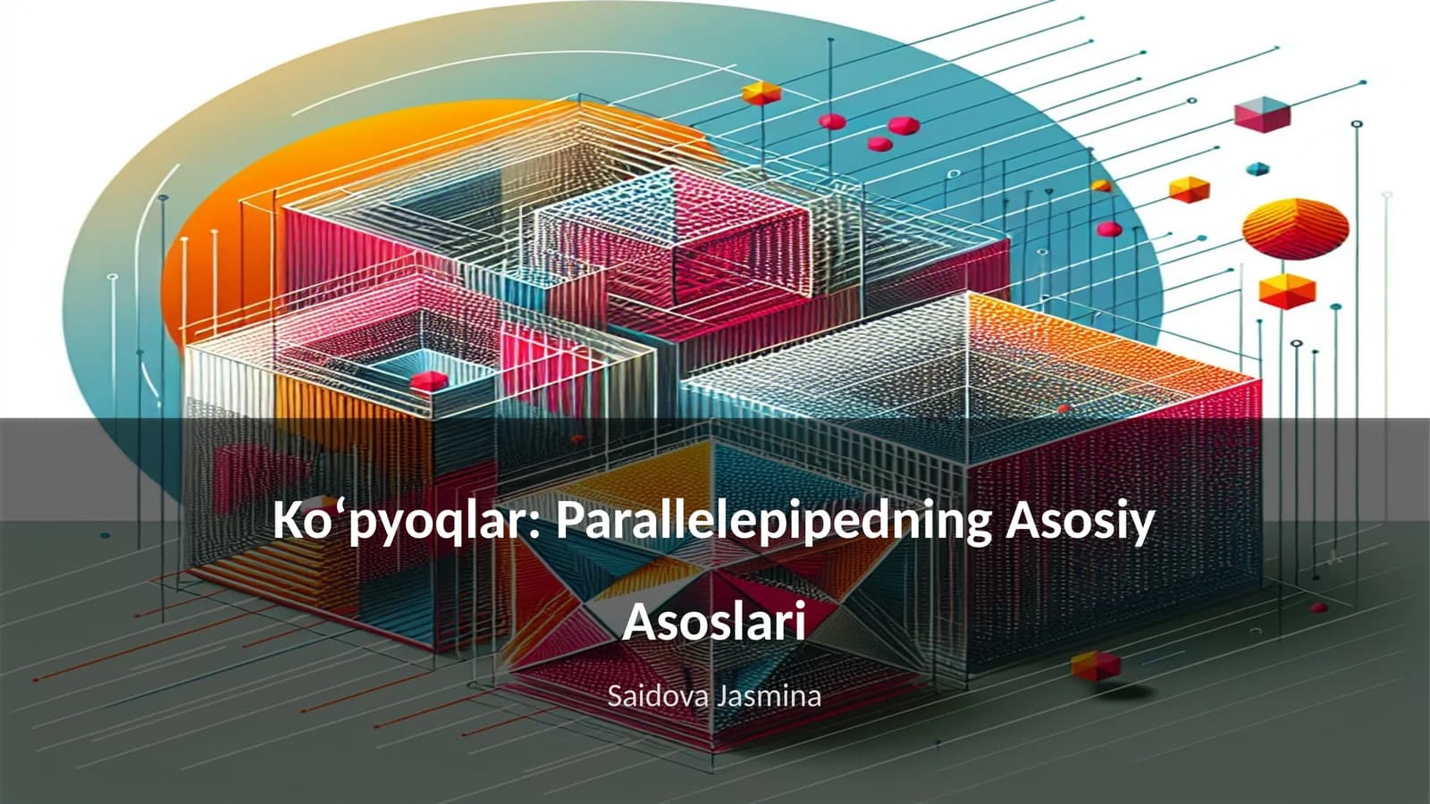 Koʻpyoqlar: Parallelepipedning Asosiy Asoslari