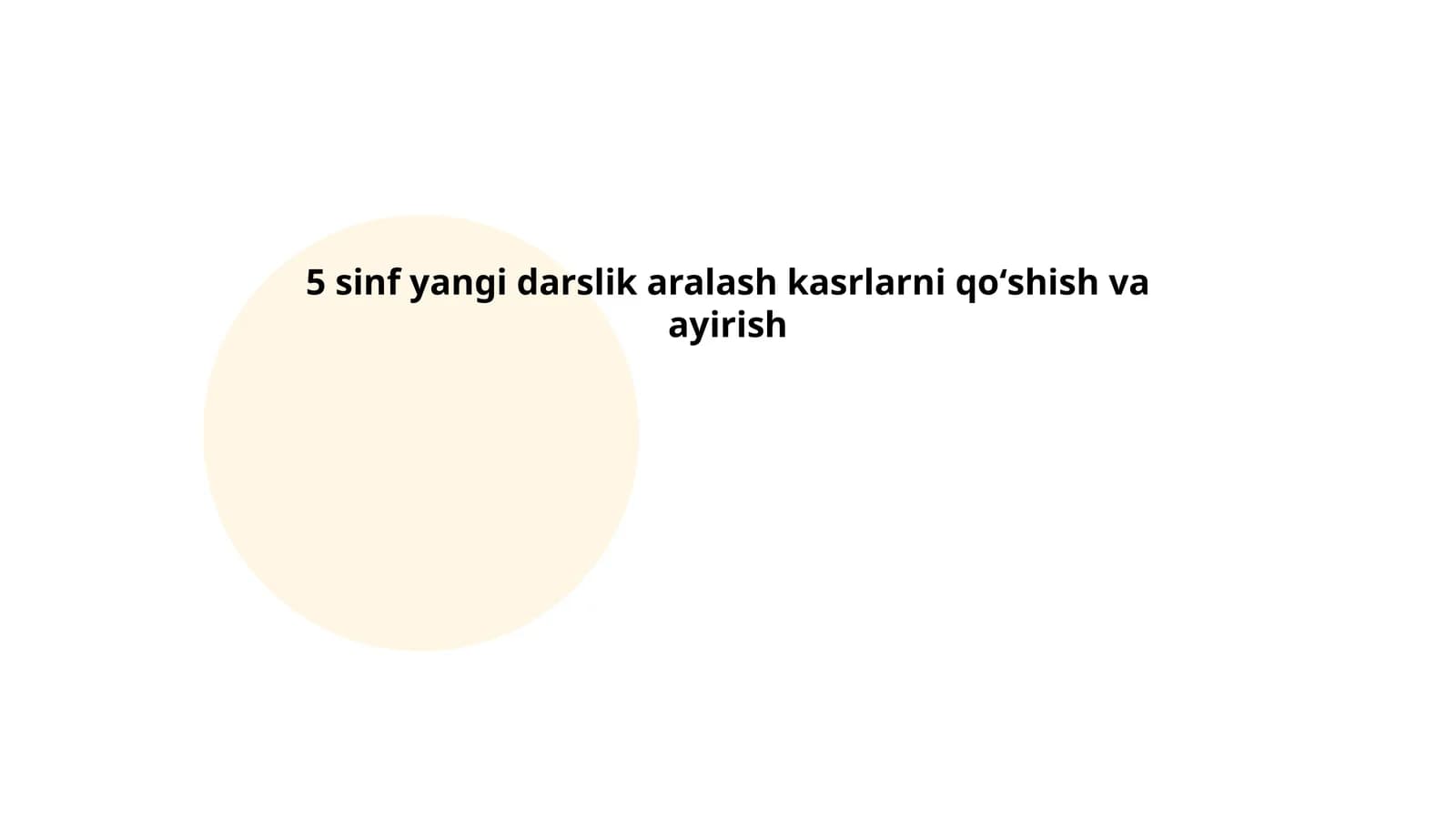 5 sinf yangi darslik aralash kasrlarni qoʻshish va ayirish