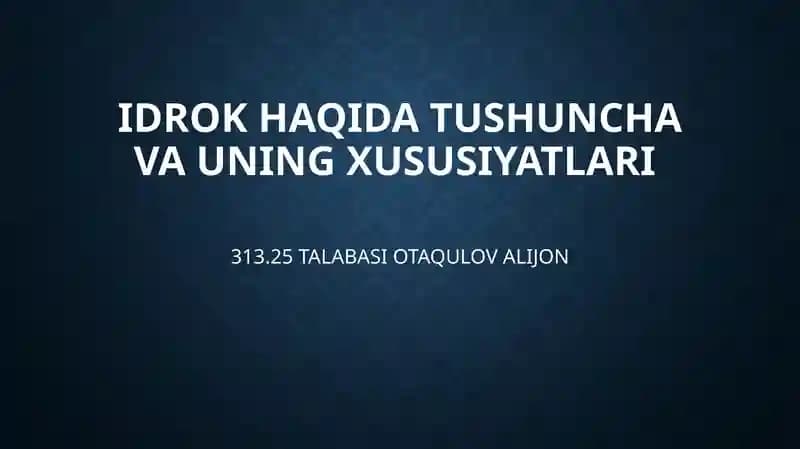 IdrokhaqidatushunchavaunigxususiyatlARI