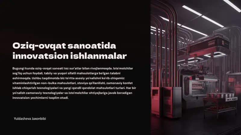 Oziq-ovqat sanoatida innovatsion ishlanmalar