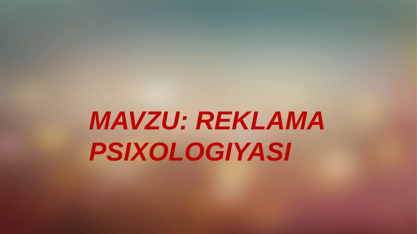 REKLAMA PSIXOLOGIYASI TARIXI
