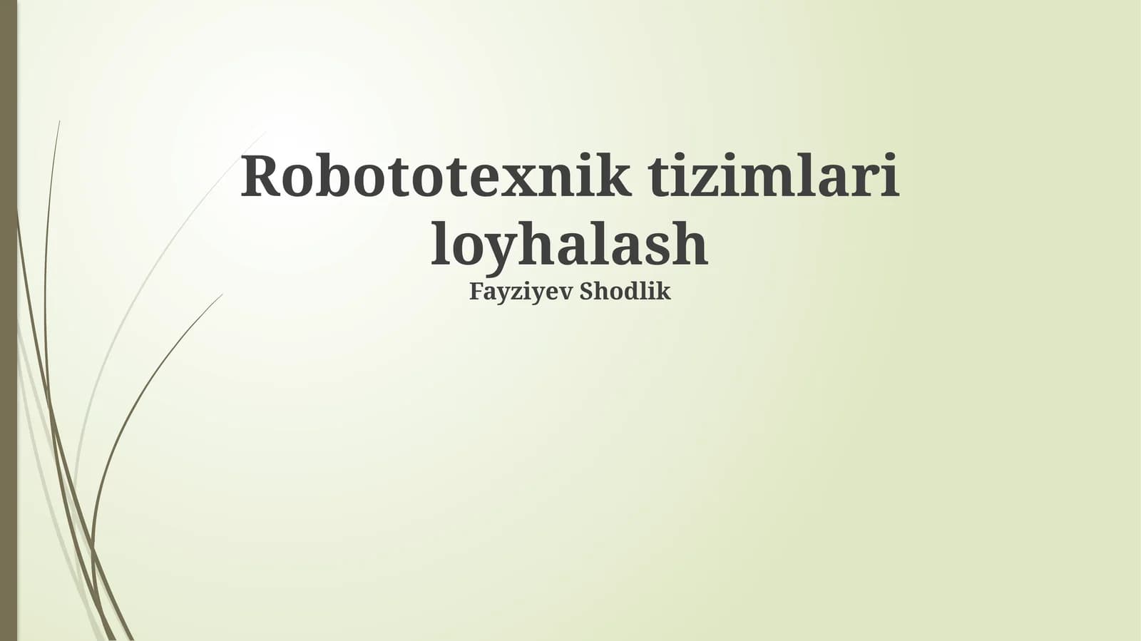 Robototexnik tizimlari loyhalash