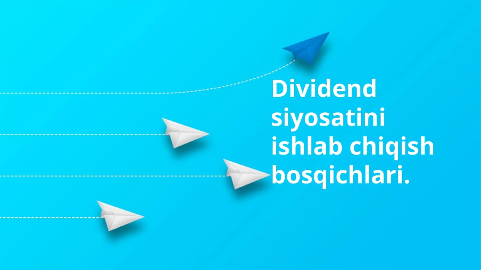 Dividendsiyosatini ishlab chiqish bosqichlari
