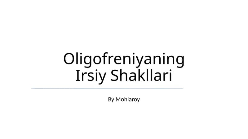 Oligofreniyaning Irsiy Shakllari