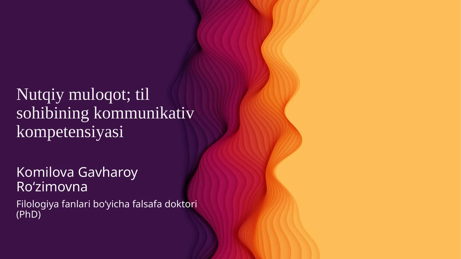 Nutqiy muloqot; til sohibining kommunikativ kompetensiyasi