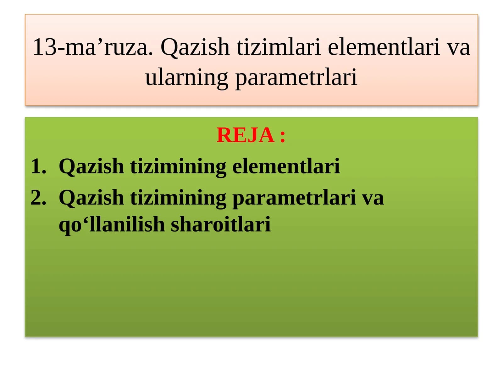 Qazish tizimlari elementlari va ularning parametrlari
