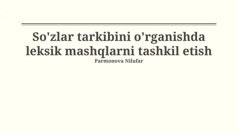 So'zlar tarkibini o'rganishda leksik mashqlarni tashkil etish