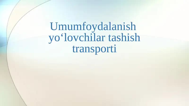 Umumfoydalanish yo‘lovchilar tashish transporti