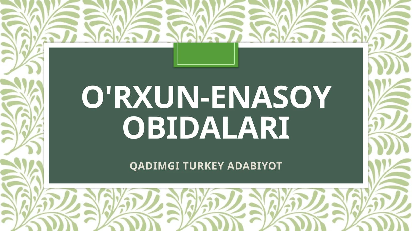 O'RXUN-ENASOYOBIDALARI