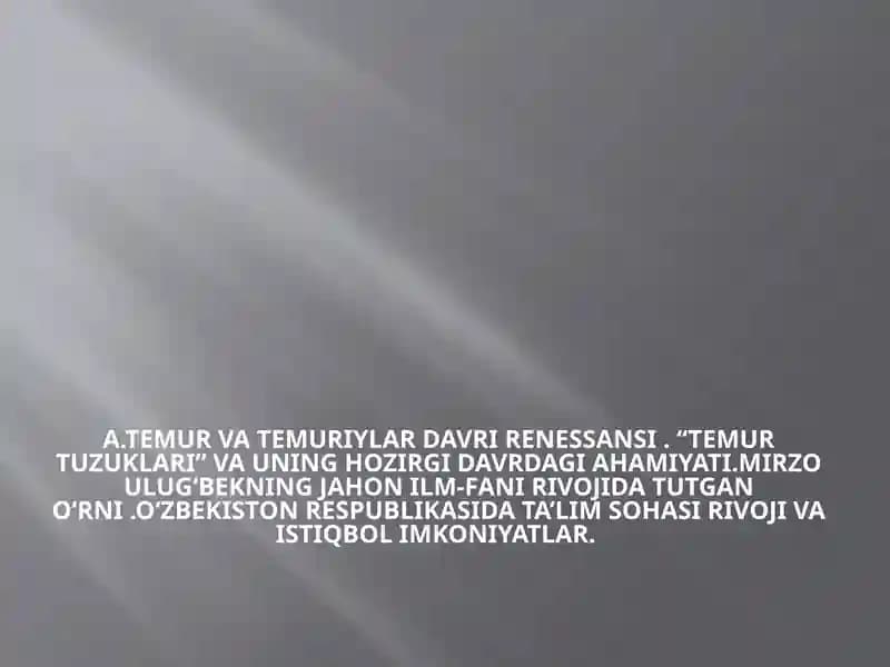 A.Temur va Temuriylar davri renessansi