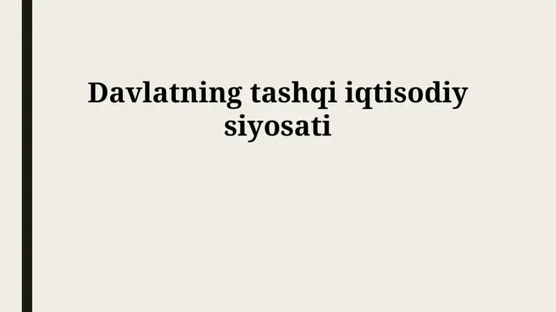Davlatning tashqi iqtisodiy siyosati