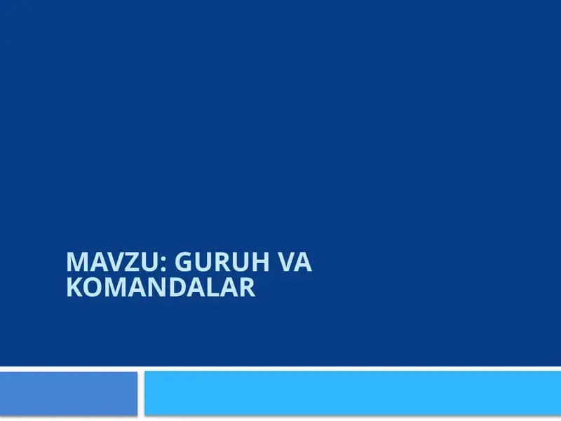 GURUH VA KOMANDALAR