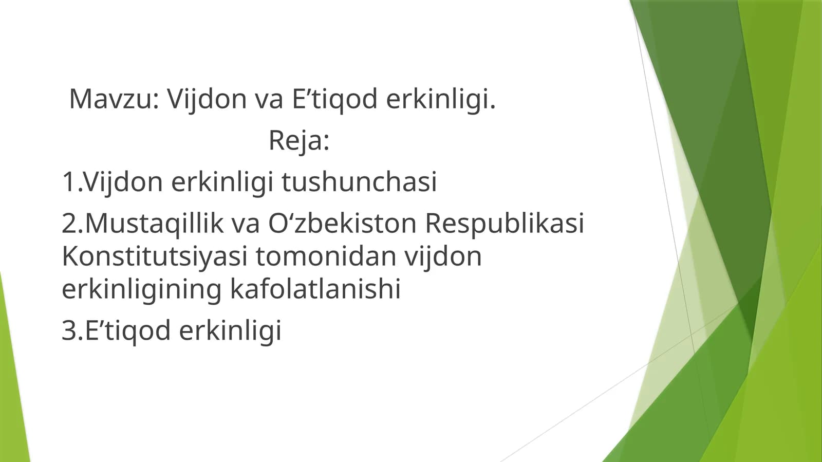 Vijdon va E’tiqod erkinligi.